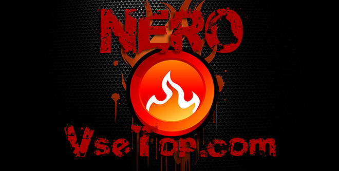 Nero Burning ROM 12 русская версия + crack и Portable