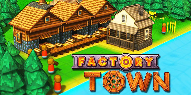 Factory Town v2.1.8 – торрент