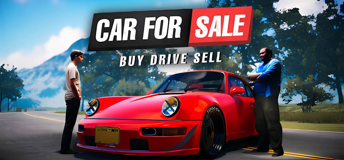 Car For Sale Simulator 2023 v0.3.0.4a - игра на стадии разработки