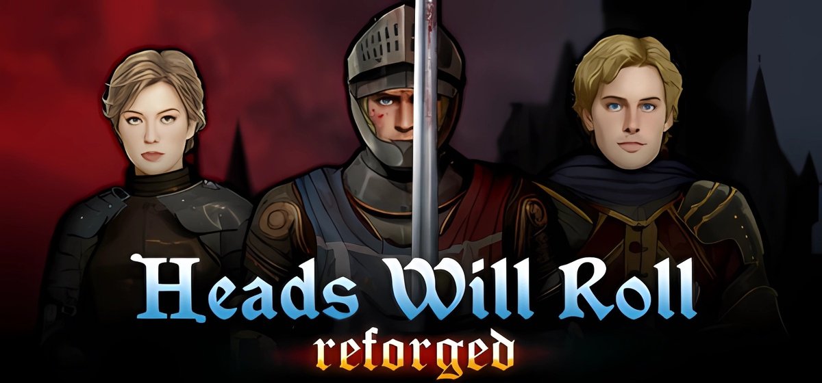 Heads Will Roll: Reforged v1.09f1