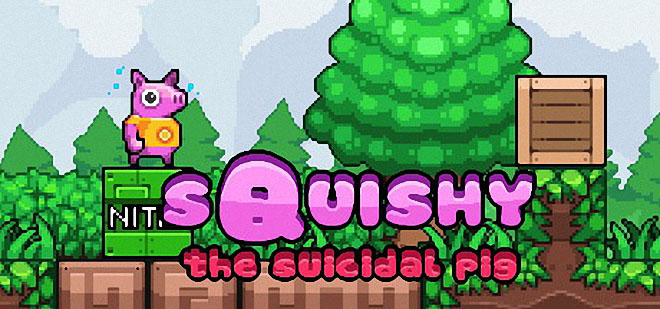 Squishy the Suicidal Pig v1.0.0.5