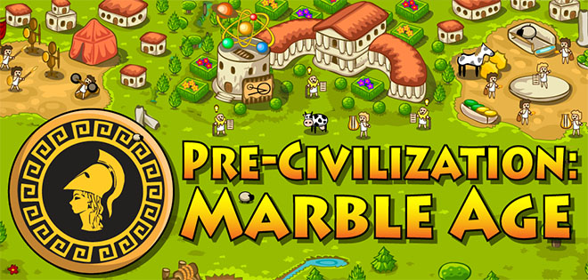 Pre-Civilization: Marble Age v2.9.8 – полная версия на русском