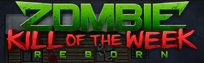 Zombie Kill of the Week - Reborn v02.04.2023 - полная версия