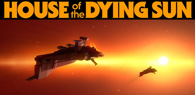 House of the Dying Sun v04.02.2023 - полная версия