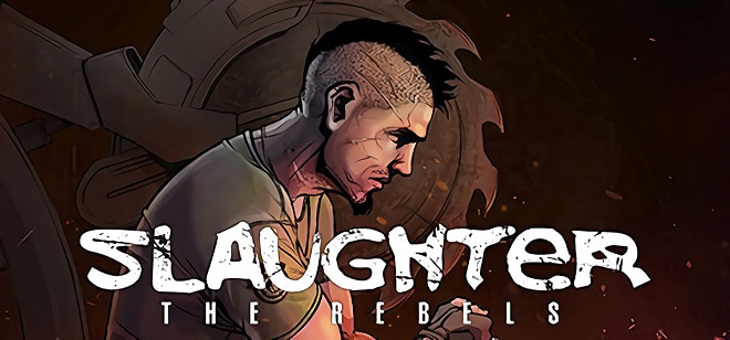 Slaughter 3: The Rebels - полная версия на русском