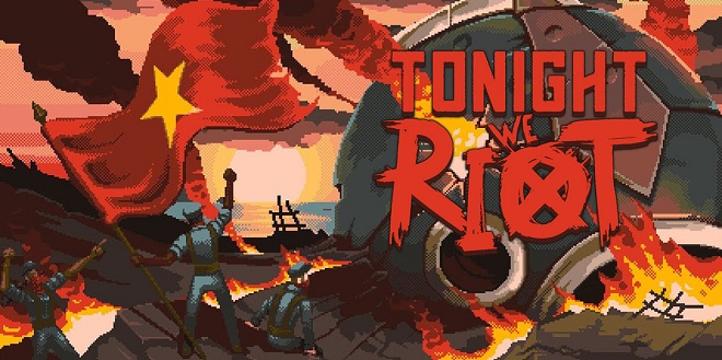 Tonight We Riot - торрент