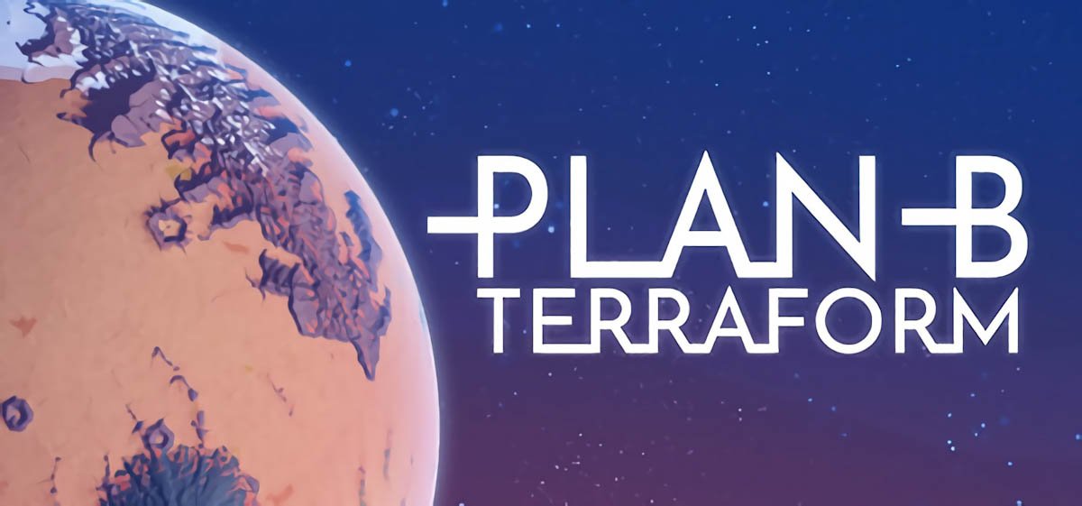 Plan B: Terraform v0.7.5 - игра на стадии разработки